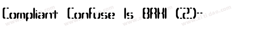 Compliant Confuse 1s BRK1 (2)字体转换